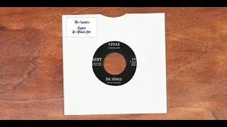 The Isonics - Sugar & He Needs Her