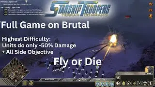 Starship Troopers: Terran Command Campaign (Brutal) Mission 17: Fly or Die: No Commentary