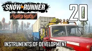 SnowRunner Hard Mode Strategic Walkthrough Ep 20 - Instruments Of Development