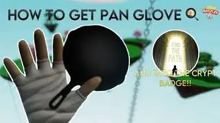 HOW TO GET NEW PAN GLOVE 🍳 + “INTO THE CRYPT” BADGE!! [Slap Battles - Roblox]