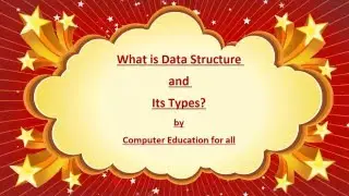 What is Data Structure and Its Types