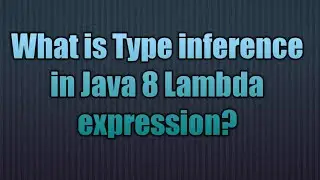 Java 8 lambda-Type inference |  Java 8 Lambda Type Inference