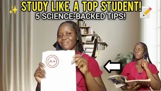 How To Study Like a Top Student: 5 Science-Backed Tips For Better Grades