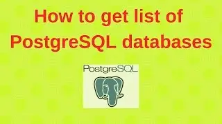 17. PostgreSQL DBA: How to get list of PostgreSQL databases