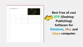 Best Free of cost DTP (Desktop Publishing) Software for Windows, Mac and Linux computer.