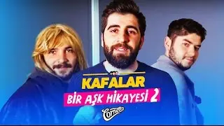 Kafalar - Bir Aşk Hikayesi #2