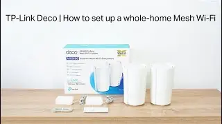 How to Set up TP-Link Whole Home Mesh WiFi 6 System