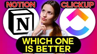 Notion vs ClickUp Which one is BETTER?