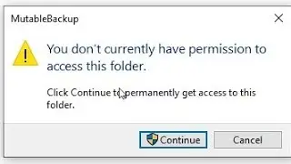 [FIXED] You don't currently have permission to access this folder. Windows 10