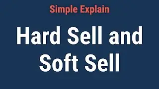 What Is a Hard Sell? Definition vs. Soft Sell and Characteristics