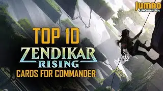 Top 10 Zendikar Rising EDH Cards