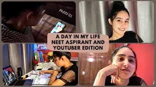 An Honest day in my life NEET aspirant and Youtuber Edition 🔥