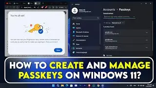 How to Create and Manage Passkeys on Windows 11 (Secure Logins, No More Passwords!)