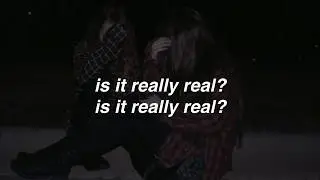 rly real - blackbear || lyrics