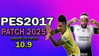 PES 2017 PATCH 2025 BRASILEIRO A E B, EUROPA, FACES, PLACARES AUTOMÁTICOS,  E VAR 100% ATUALIZADO