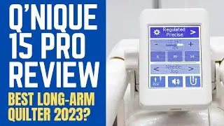 Grace Company Q'nique 15 PRO | The Best Value Long Arm Quilter in 2023?