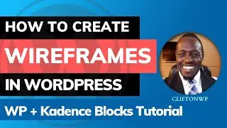 How to Build Wireframes in WordPress (Kadence Blocks Tutorial)