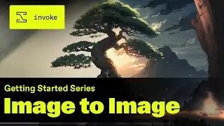 Using AI Image to Image Transformation (Invoke - Getting Started Series #3)