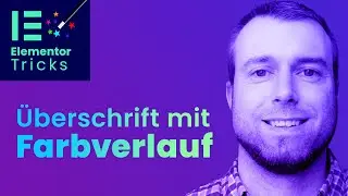 Elementor Text mit Farbverlauf 👉🏻 CSS Trick (ohne Plugin)