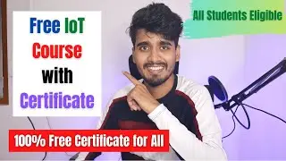 Free IoT Course with Certificate | Free Online IoT Course with Free Certificate 