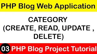 PHP Blog Project with Admin Panel Hindi Tutorial 03 | Add , View, Edit Delete Category