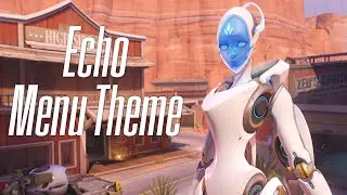 Overwatch - Echo Main Menu & Menu Theme