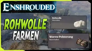 Rohwolle Farmen z.b für Warme Polsterung | Enshrouded Guide