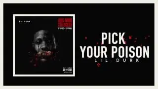 Lil Durk - Pick Your Poison (Official Audio)