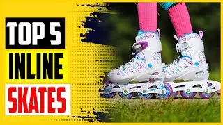 Top 5 Best Inline Skates in 2022 – Reviews