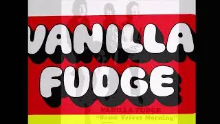 VANILLA FUDGE   2023 stereo  You Keep Me Hanging On  single version..