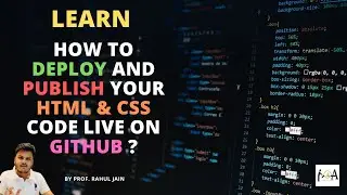 How to Deploy and Publish your HTML & CSS Code on GITHUB? Host your Website on Github Pages