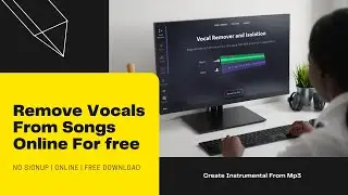 Remove Vocals From a Song Online For Free  (Using AI)  - Extract Music From Songs