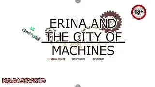 Erina And The City Of Machines Gameplay|Game H Rpg Terbaru.