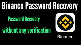 Binance password forgot Binance password recovery