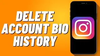 How to Delete Account Bio History on Instagram (2024)