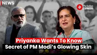 Priyanka Gandhi Is Curious About PM Modi's Skincare Routine: 