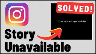 How To Fix Instagram Story Unavailable (2023)