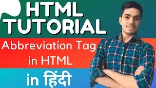 Abbreviation tag formate in html l HTML Tutorial by Webmaker Mishra l