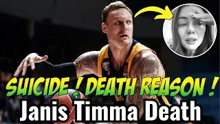 Janis Timma Death || Janis Timma Death Reason ,How Janis Timma Died