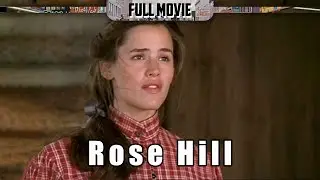 Rose Hill | English Full Movie | Western Family