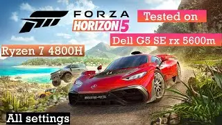 Forza horizon 5 all graphic settings tested on dell g5 se / Ryzen 7 4800H RX5600M