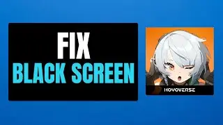 How To Fix Zenless Zone Zero Stuck on Black Screen | Fix Black Screen Error In Zenless Zone Zero