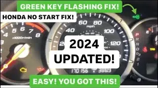 Honda No Start Flashing Green Key On Dash - Easy Fix!