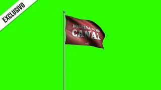 Inscreva-se Flag / Green Screen - Chroma Key