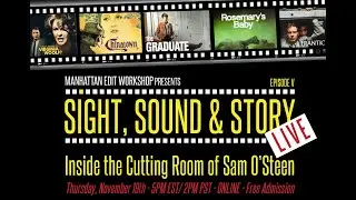 Sight, Sound & Story: Live - Inside the Cutting Room of Sam OSteen