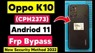 Oppo K10 Frp Bypass | Cph2373 Google Account Remove | Oppo Android 11 New method | K10 Oppo Frp