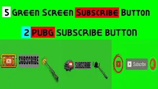 5 Subscribe Button | 2 Pubg Subscribe Button | Green Screen | Copyright Free