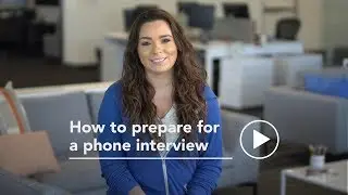 How to prepare for a phone interview