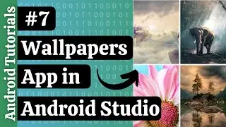 How To Create WALLPAPER APP IN ANDROID STUDIO | #7 | ANDROID TUTORIALS | [2020] | With Source Codes