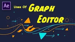 How to use  Graph Editor in After Effect